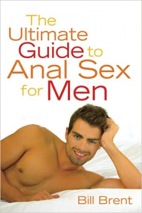 The Ultimate Guide To Anal Sex For Men