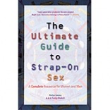 The Ultimate Guide To Strap On Sex